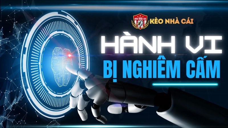 Các Hành Vi Bị Cấm TẠI KEONHACAI.TALK